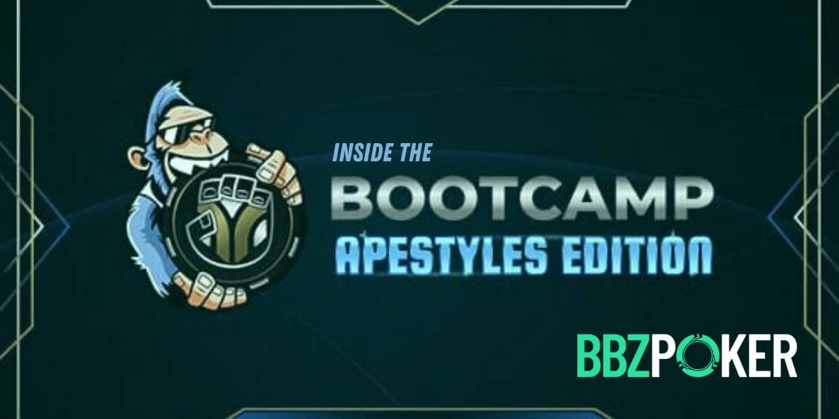 Inside the Apestyles Bootcamp: Every element of No Limit Hold’em tournaments analyzed