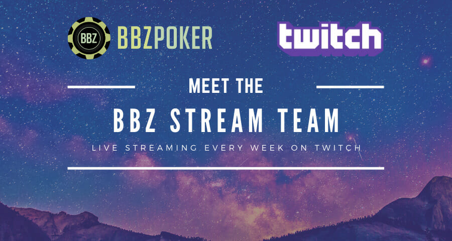 Watch the BBZ Poker Stream Team on Twitch